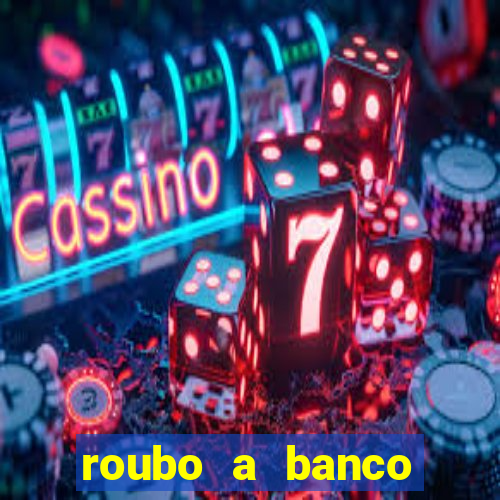 roubo a banco nesta madrugada